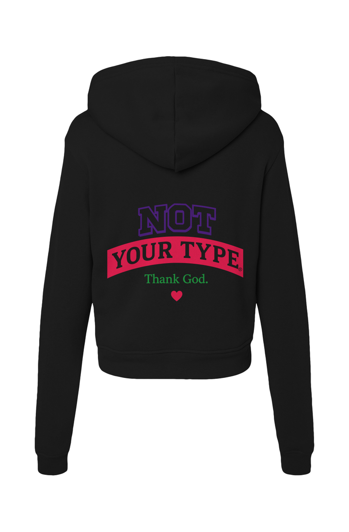 Not Your Type Classic Hoodie Sweatshirt
