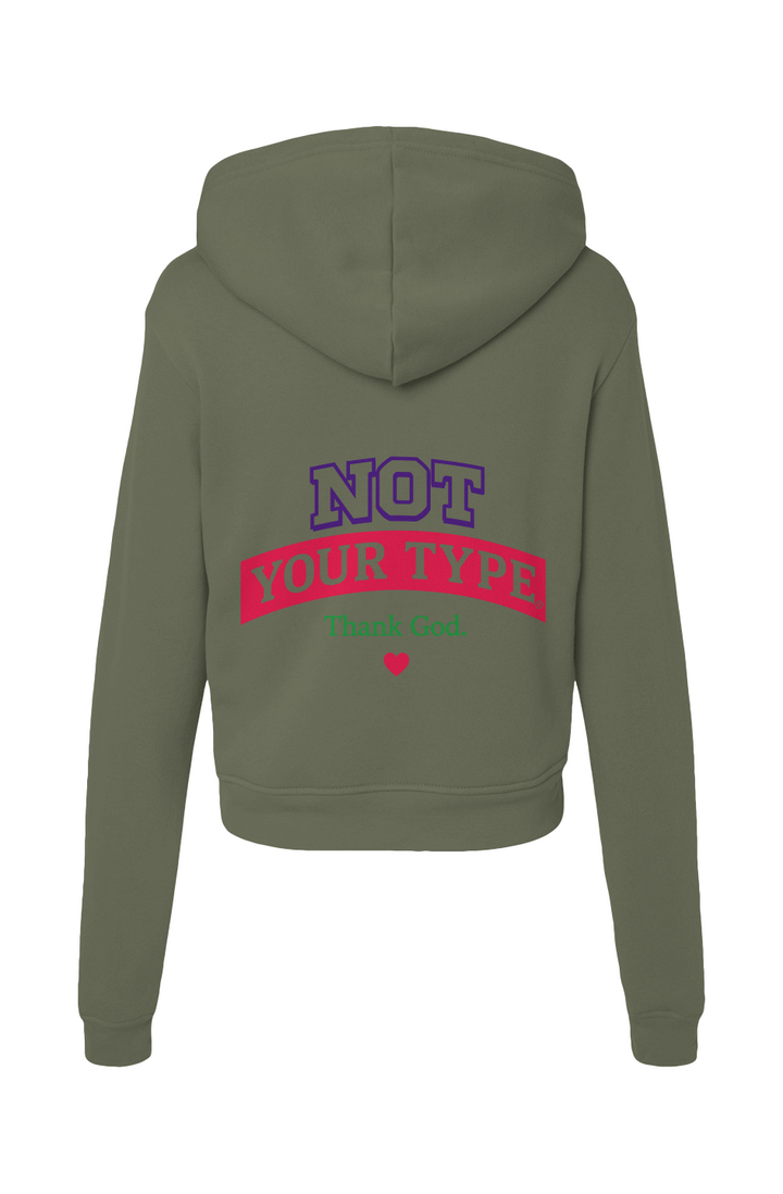 Not Your Type Classic Hoodie Sweatshirt