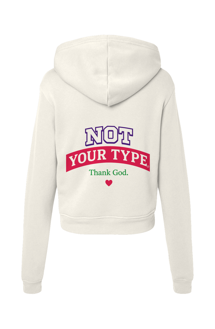 Not Your Type Classic Hoodie Sweatshirt