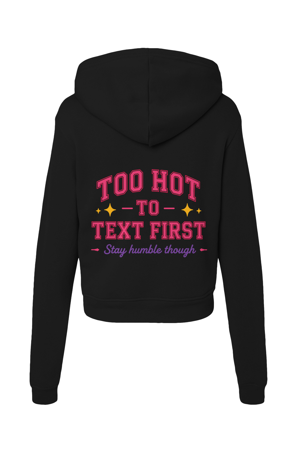 Too Hot Classic Hoodie Sweatshirt
